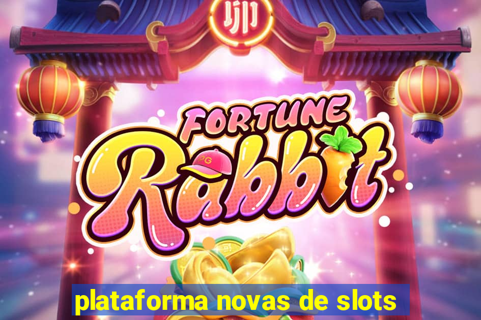 plataforma novas de slots